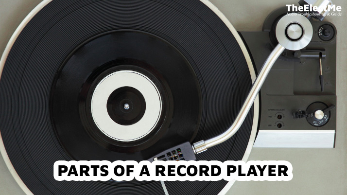 Parts-Of-A-Record-Player