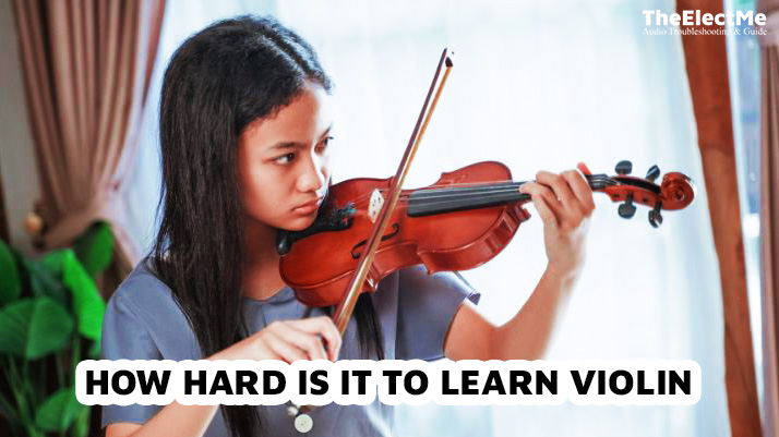 How Hard Is It To Learn Violin