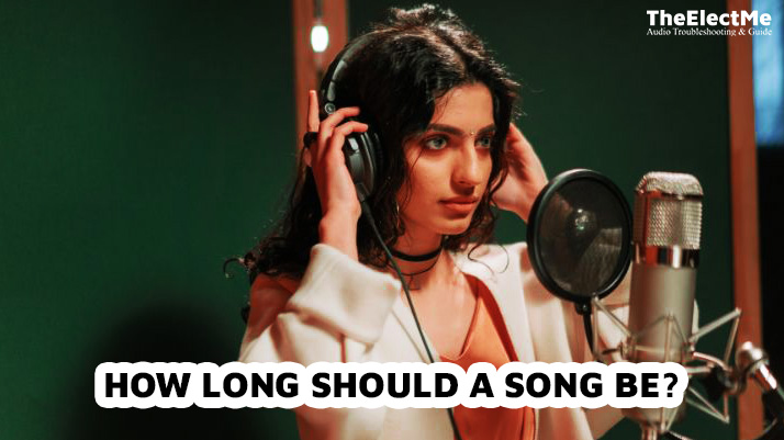 How Long Should A Song Be
