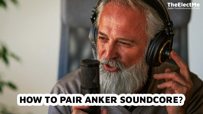 How To Pair Anker Soundcore