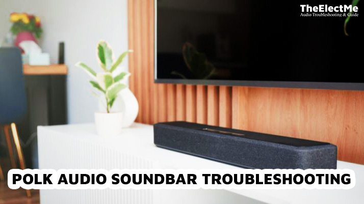 Polk Audio Soundbar Troubleshooting