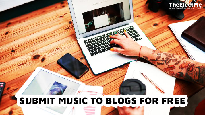 Submit Music to Blogs for Free