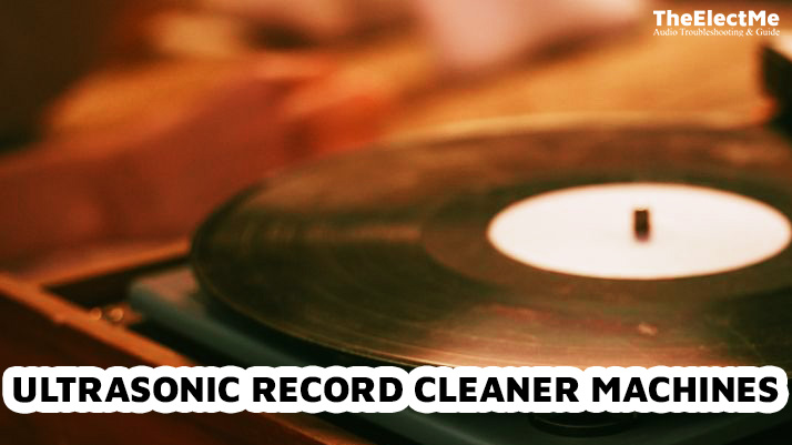 Ultrasonic Record Cleaner Machines