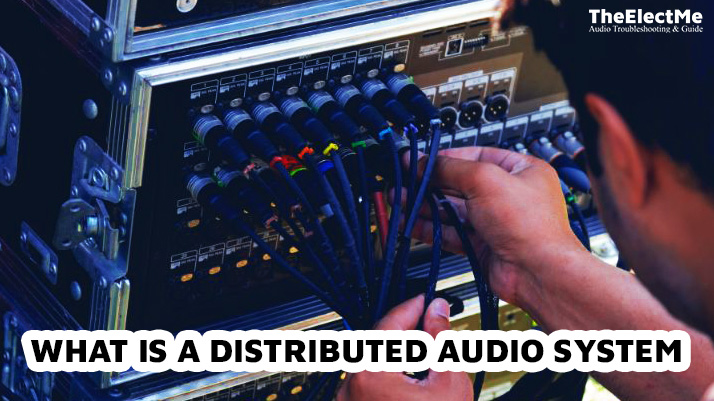 What Is A Distributed Audio System